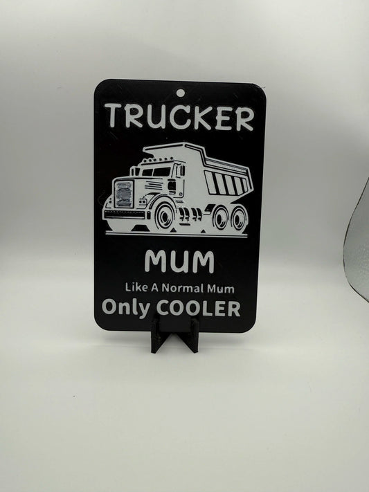 Trucker Mum Sign