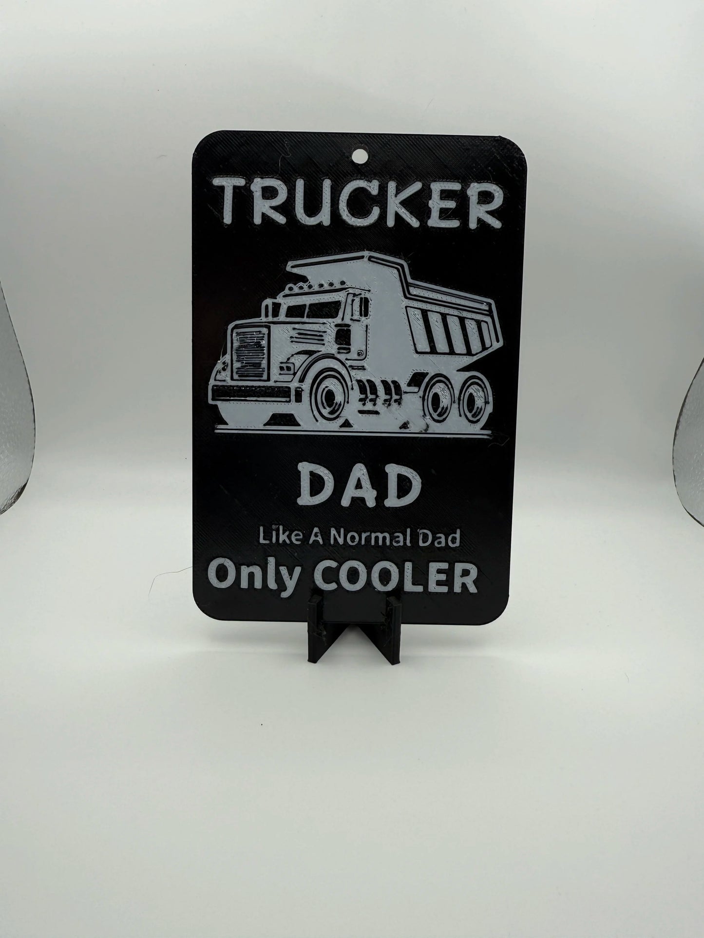Trucker Dad Sign
