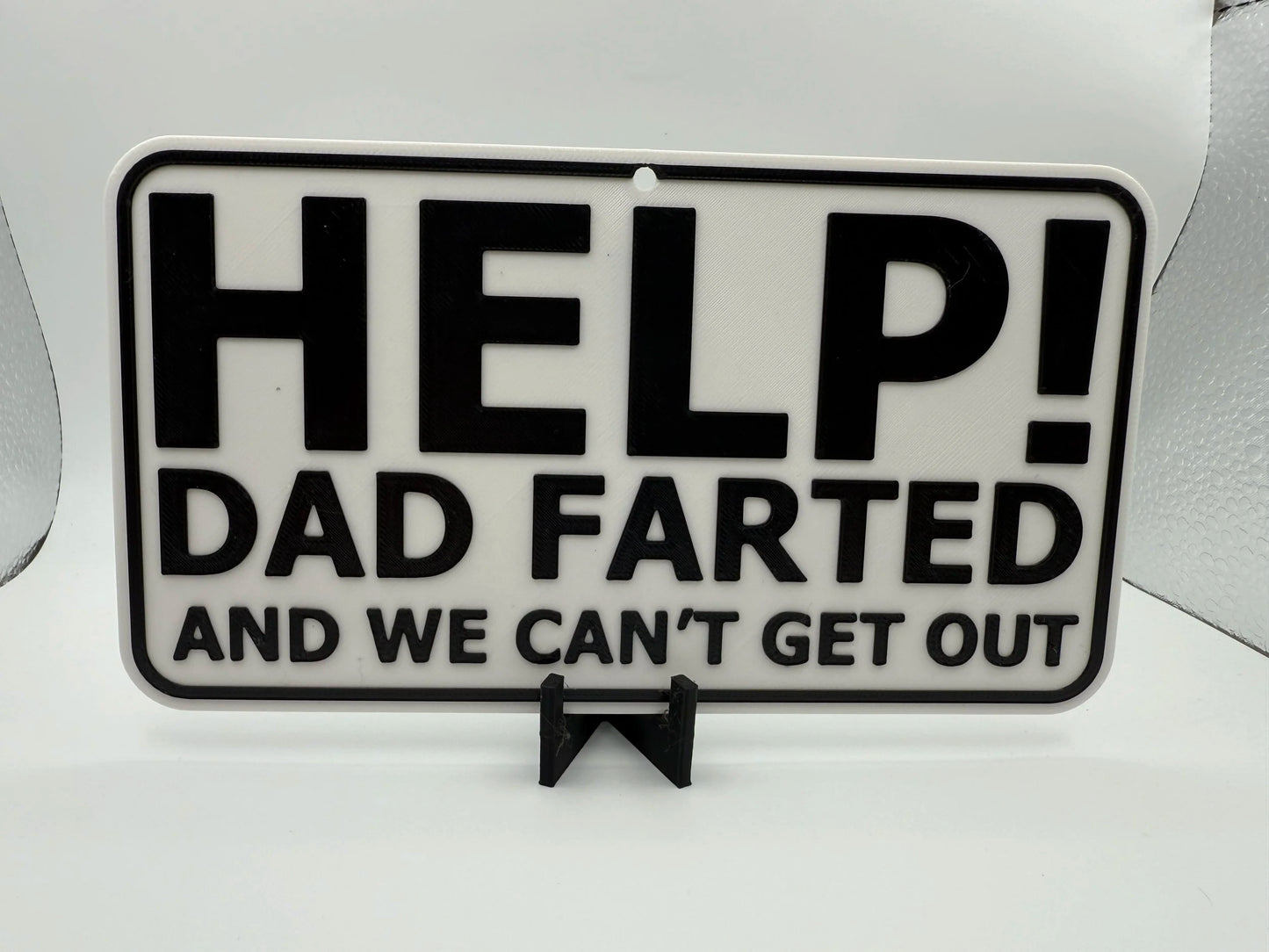 "HELP! Dad Farted" Sign