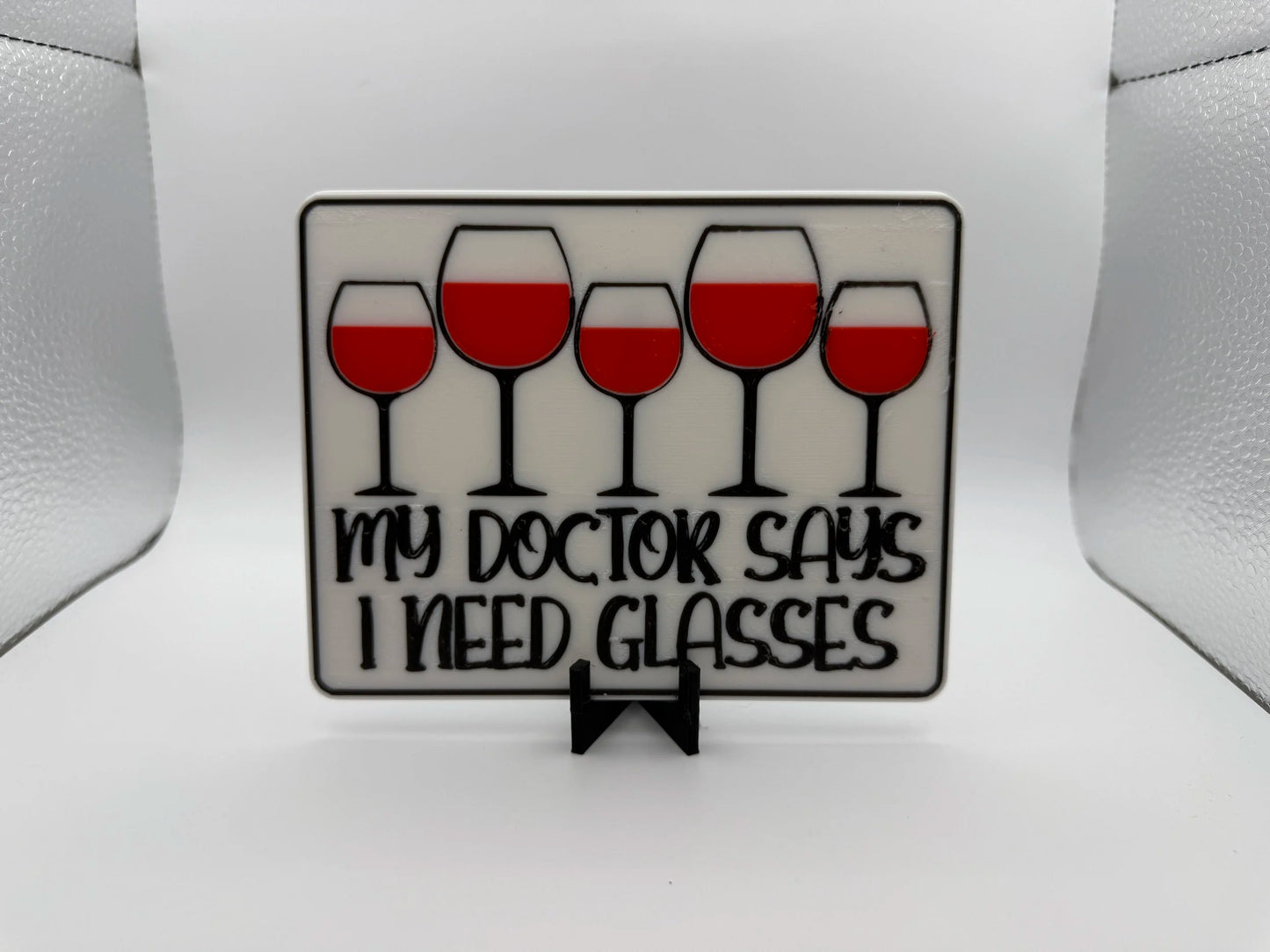 "My Doctor Says I Need Glasses" Sign